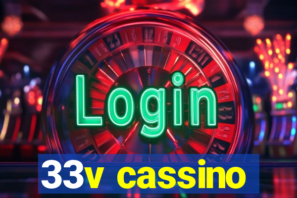 33v cassino